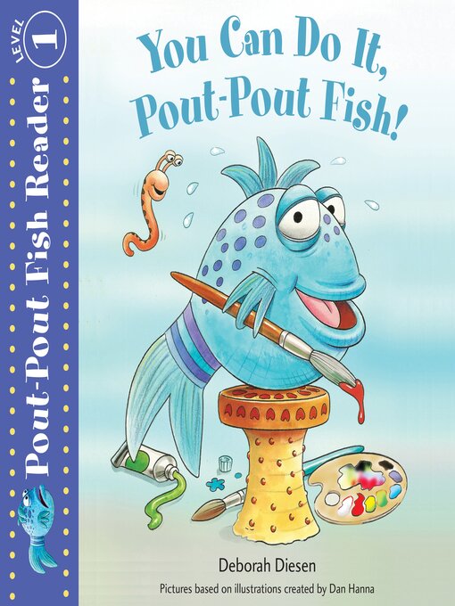 Title details for You Can Do It, Pout-Pout Fish! by Deborah Diesen - Available